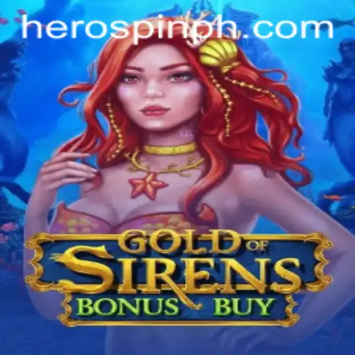 Unveiling the Adventure: Dive into GoldofSirensBonusBuy with a Twist of HeroSpin