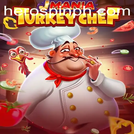 JManiaTurkeyChef: The Thrilling Mix of Cooking and Adventure with HeroSpin