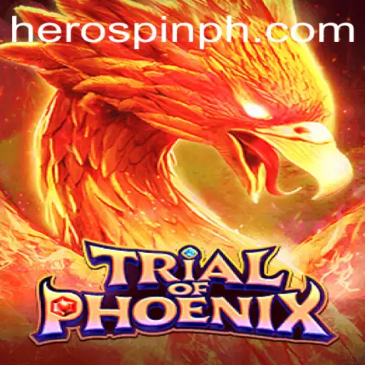 Explore the Exciting World of TrialofPhoenix: A HeroSpin Adventure