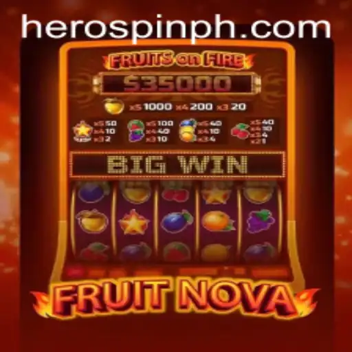 Exploring the Dynamic World of FruitNova: Unleashing the Power of HeroSpin