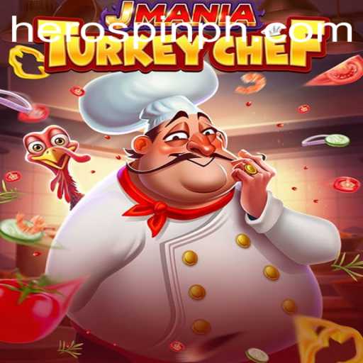 JManiaTurkeyChef: The Thrilling Mix of Cooking and Adventure with HeroSpin