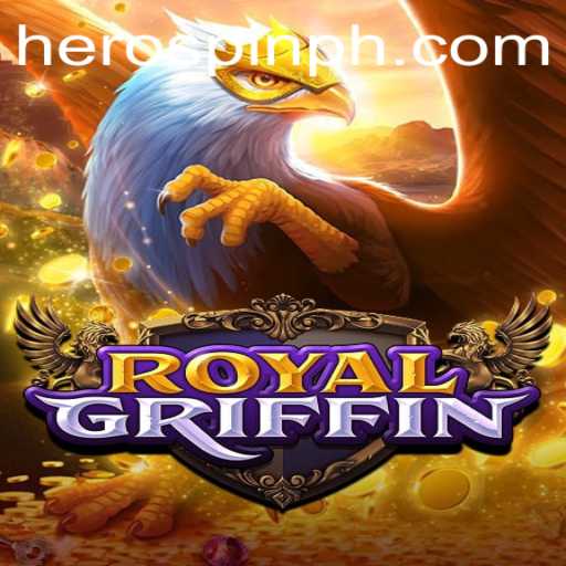 Unveiling RoyalGriffin: An Epic Adventure Awaits with HeroSpin Features